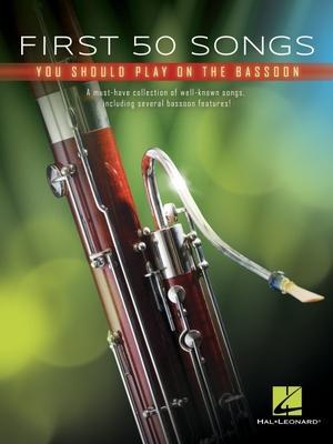 Cover: 9781540070067 | First 50 Songs You Should Play on Bassoon: A Must-Have Collection...