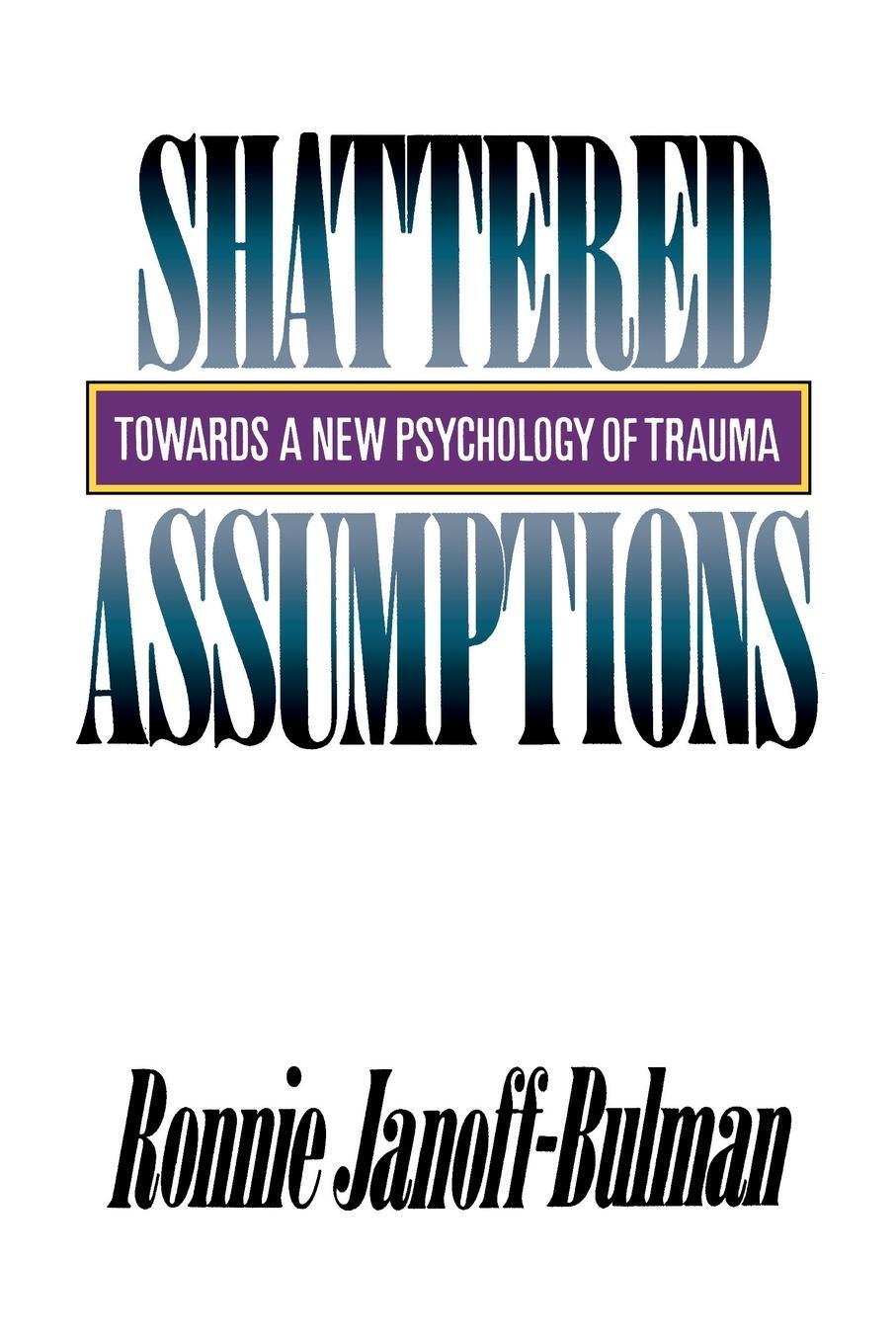 Cover: 9780743236256 | Shattered Assumptions | Ronnie Janoff-Bulman | Taschenbuch | Paperback