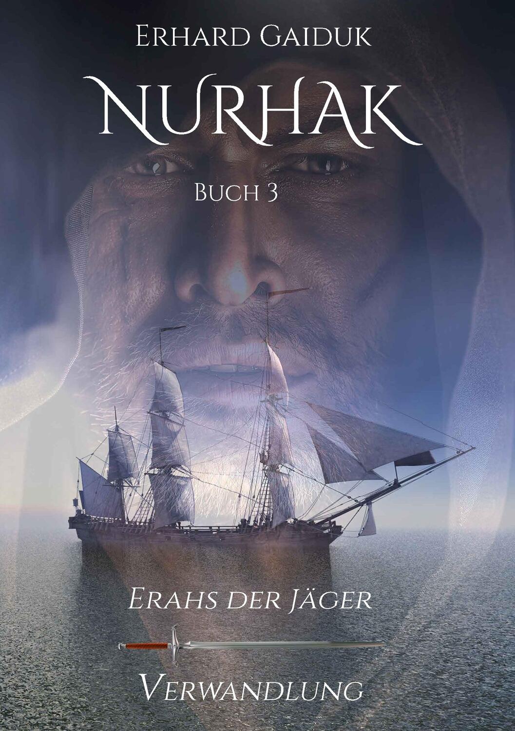 Cover: 9783748129929 | Nurhak | Erahs der Jäger | Erhard Gaiduk | Taschenbuch | Nurhak | 2019