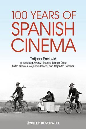 Cover: 9781405184199 | 100 Years of Spanish Cinema | Tatjana Pavlovic | Taschenbuch | 294 S.