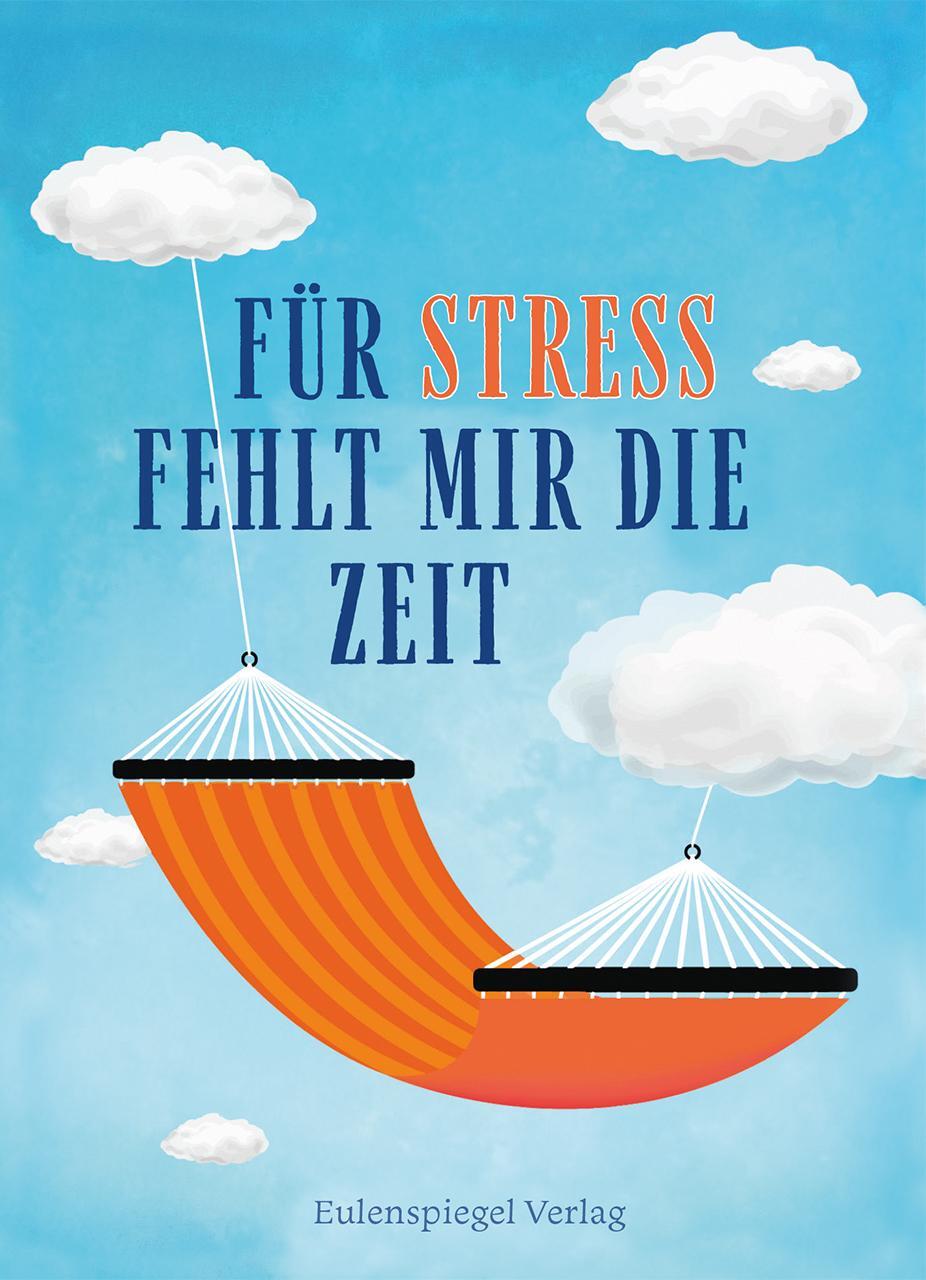 Cover: 9783359030522 | Für Stress fehlt mir die Zeit | Buch | 128 S. | Deutsch | 2024