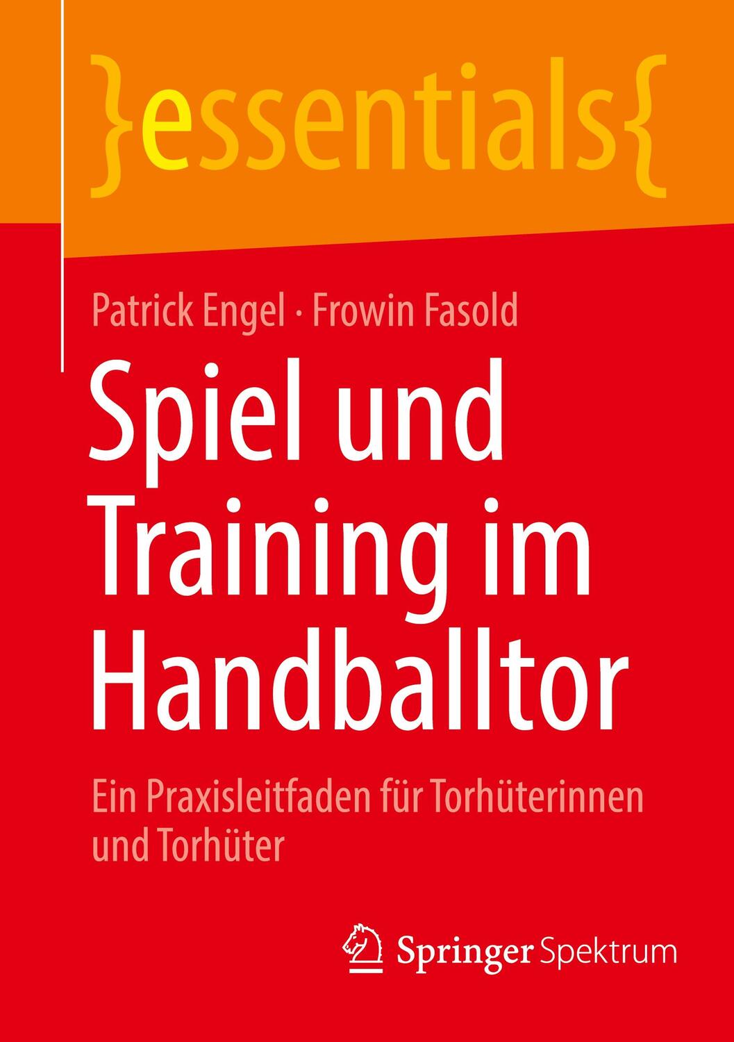 Cover: 9783662692660 | Spiel und Training im Handballtor | Frowin Fasold (u. a.) | Buch | ix