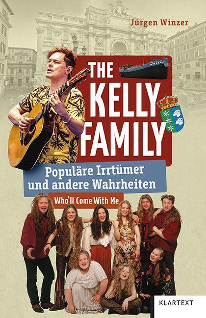 Cover: 9783837525243 | The Kelly Family | Populäre Irrtümer und andere Wahrheiten | Winzer