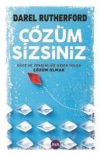 Cover: 9786059624282 | Cözüm Sizsiniz | Güce ve Zenginlige Giden Yolda Cözüm Olmak | Buch