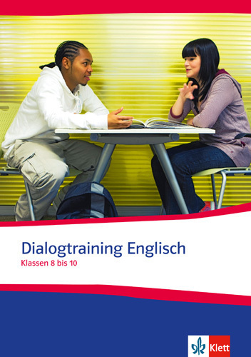 Cover: 9783125826915 | Dialogtraining Englisch | Klassen 8-10 | Broschüre | geheftet | 2017