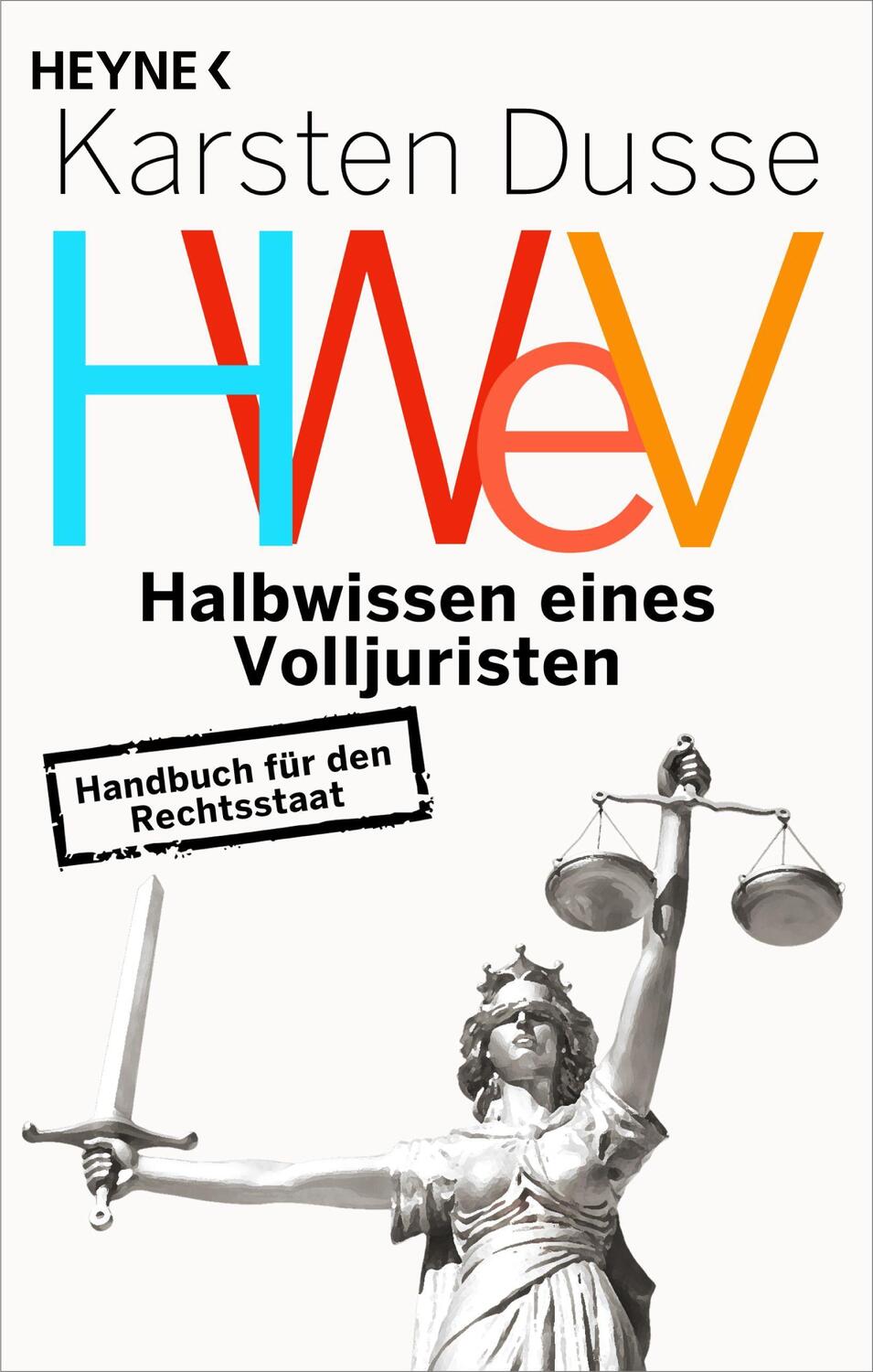 Cover: 9783453606128 | Halbwissen eines Volljuristen | Karsten Dusse | Taschenbuch | Deutsch