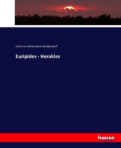 Cover: 9783743434547 | Euripides - Herakles | Ulrich Von Wilamowitz-Moellendorff | Buch