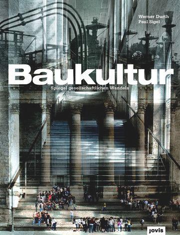 Cover: 9783868594270 | Baukultur | Spiegel gesellschaftlichen Wandels | Werner Durth (u. a.)