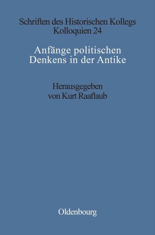 Cover: 9783486559934 | Anfänge politischen Denkens in der Antike | Kurt A. Raaflaub | Buch