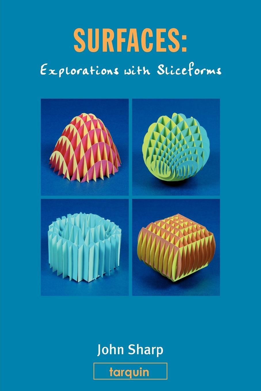 Cover: 9781858532011 | Surfaces | Explorations with Sliceforms | John Sharp | Taschenbuch