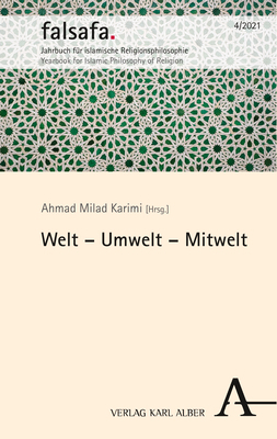 Cover: 9783495999486 | Welt - Umwelt - Mitwelt | Ahmad Milad Karimi | Buch | 2022 | Alber