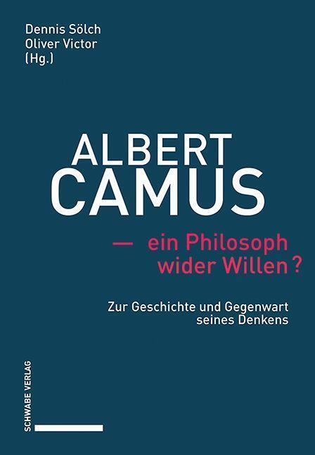 Cover: 9783757400866 | Albert Camus - ein Philosoph wider Willen? | Dennis Sölch (u. a.)