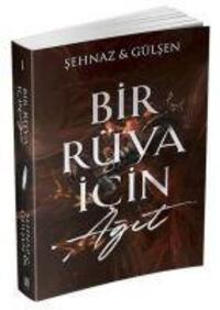 Cover: 9786050655940 | Bir Rüya Icin Agit | Sehnaz (u. a.) | Taschenbuch | Türkisch | 2022
