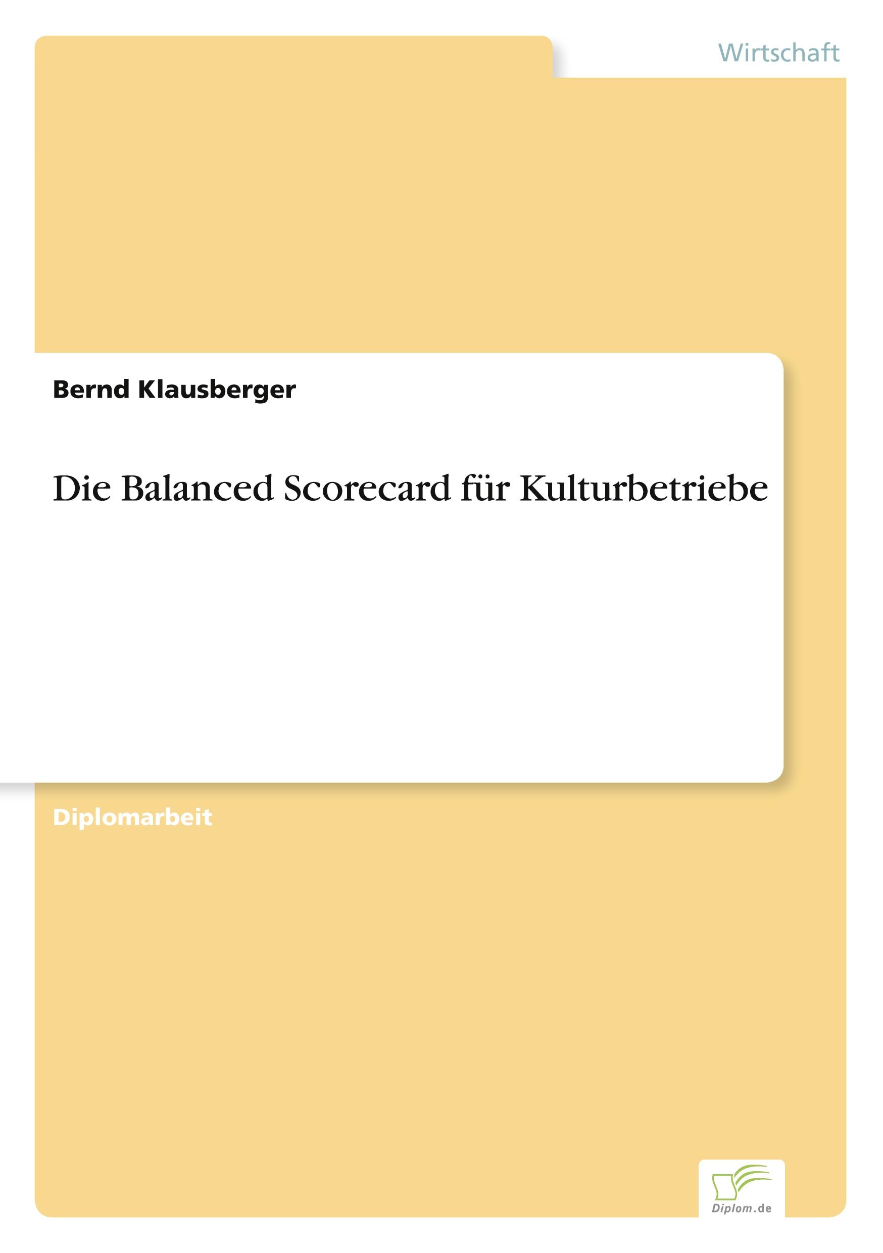 Cover: 9783838680880 | Die Balanced Scorecard für Kulturbetriebe | Bernd Klausberger | Buch