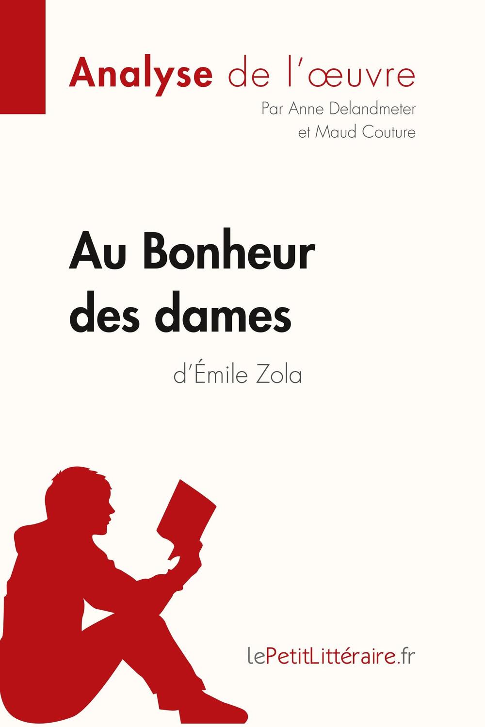 Cover: 9782806217479 | Au Bonheur des Dames d'Émile Zola (Analyse de l'oeuvre) | Taschenbuch
