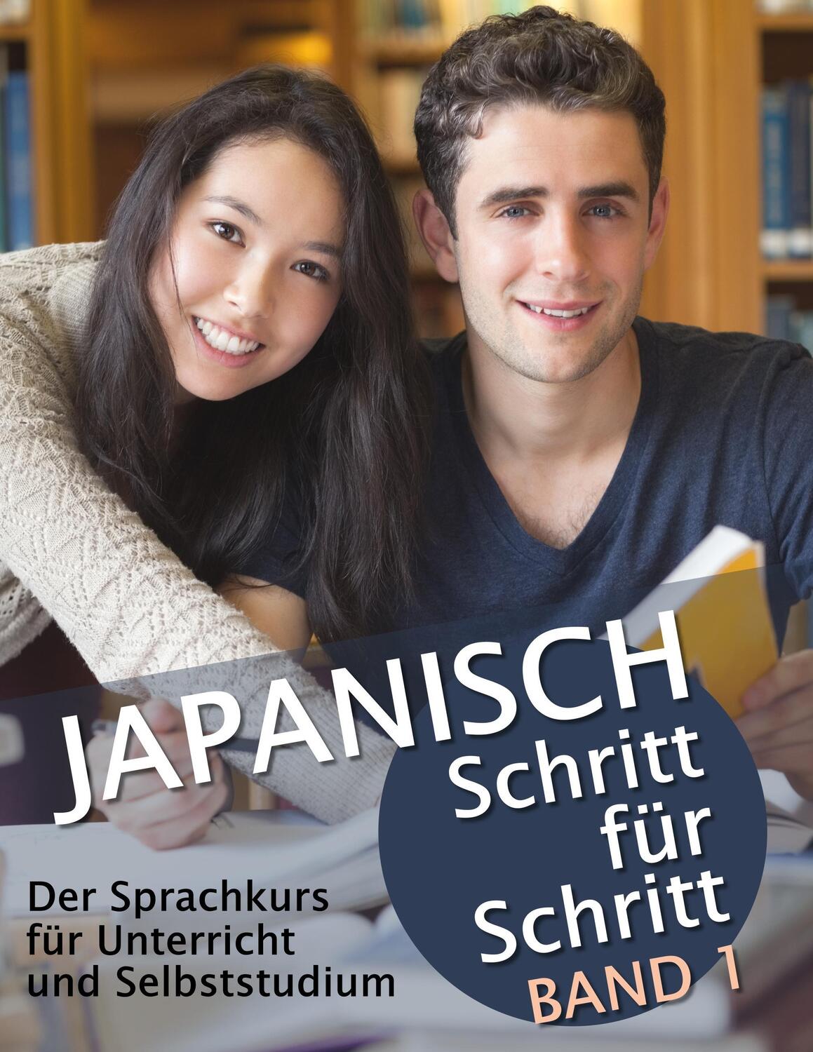 Cover: 9783732299744 | Japanisch Schritt für Schritt Band 1. Bd.1 | Martin Clauß (u. a.)