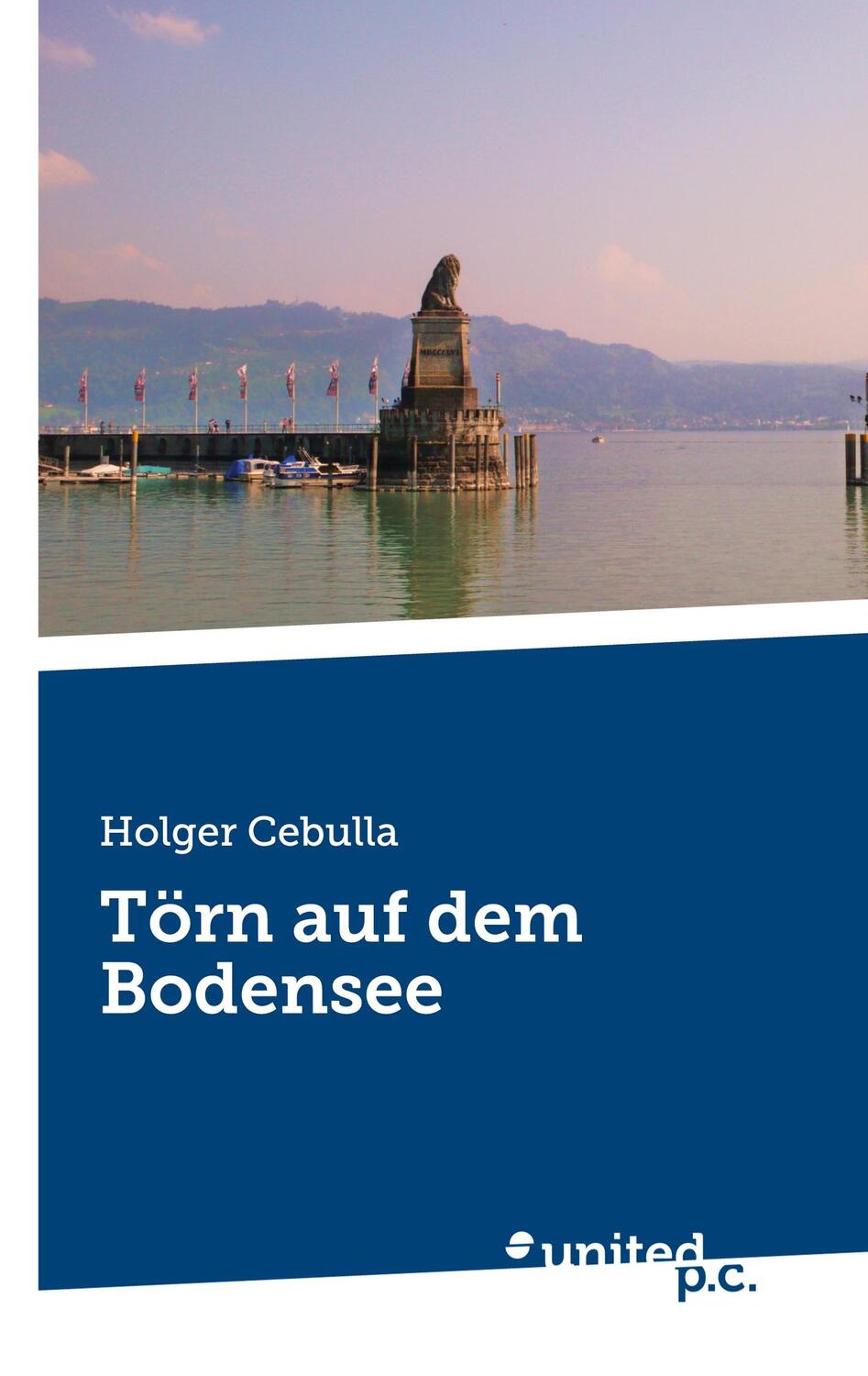 Cover: 9783710349072 | Törn auf dem Bodensee | Holger Cebulla | Taschenbuch | Paperback