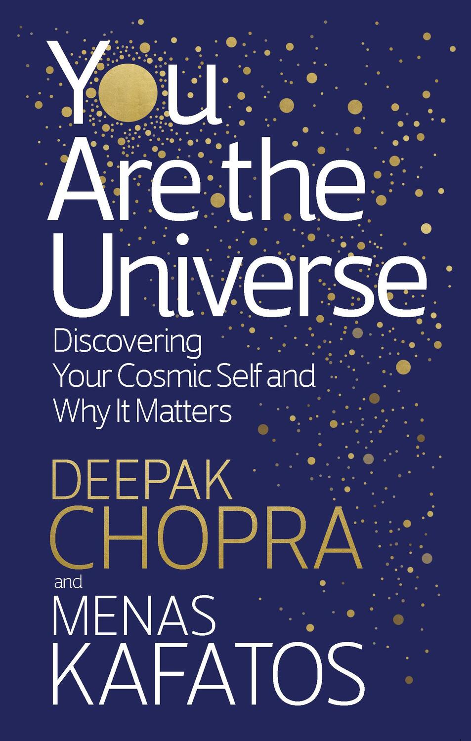 Cover: 9781846045318 | You Are the Universe | Discovering Your Cosmic Self and Why it Matters