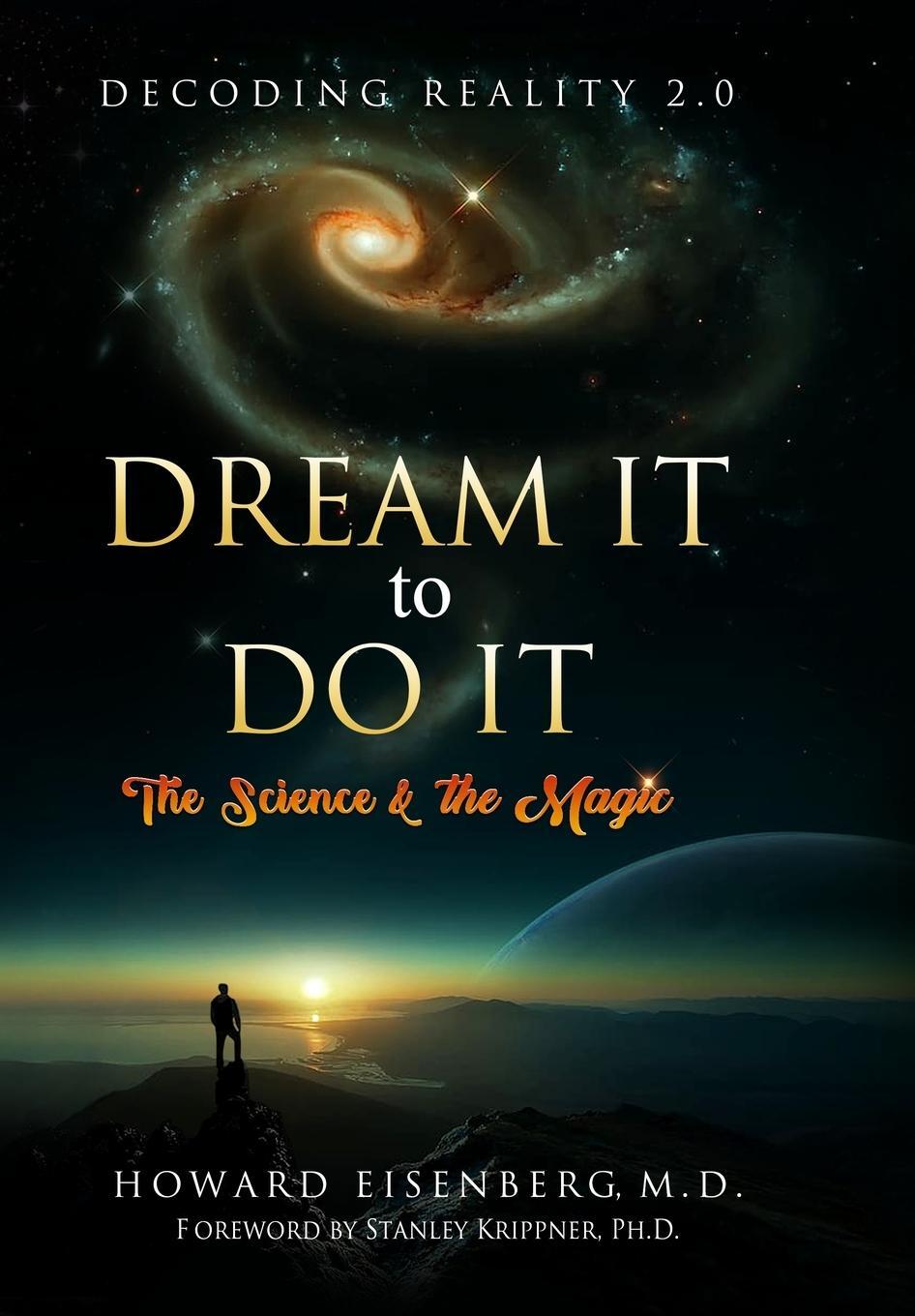 Cover: 9781737916901 | Dream It to Do It | The Science and the Magic | Howard Eisenberg