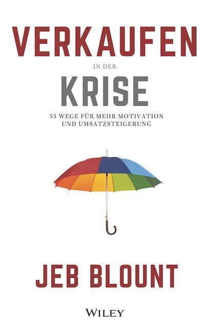 Cover: 9783527511532 | Verkaufen in der Krise | Jeb Blount | Buch | 240 S. | Deutsch | 2023