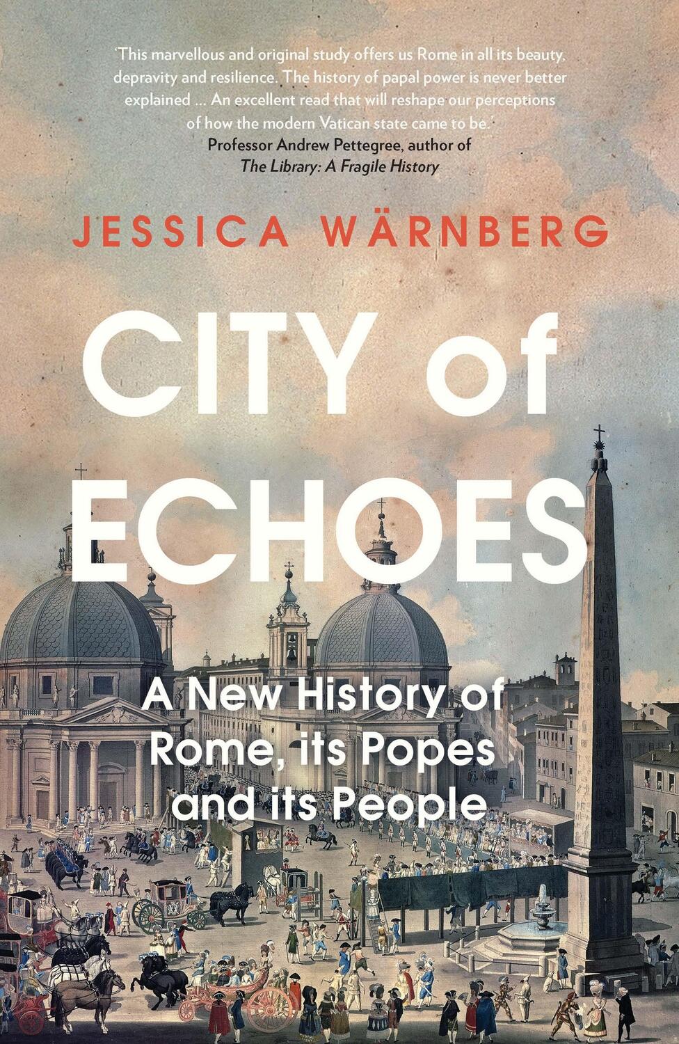 Cover: 9781837731824 | City of Echoes | A New History of Rome, its Popes and its People