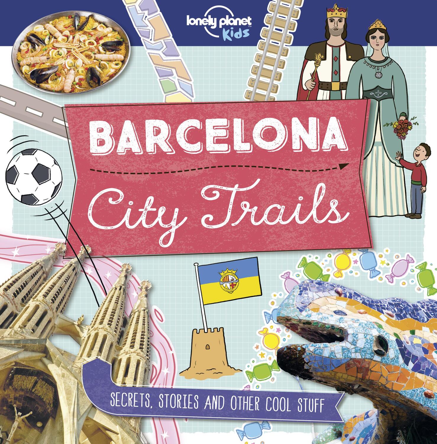 Cover: 9781787014848 | City Trails - Barcelona | Lonely Planet Kids | Taschenbuch | Englisch