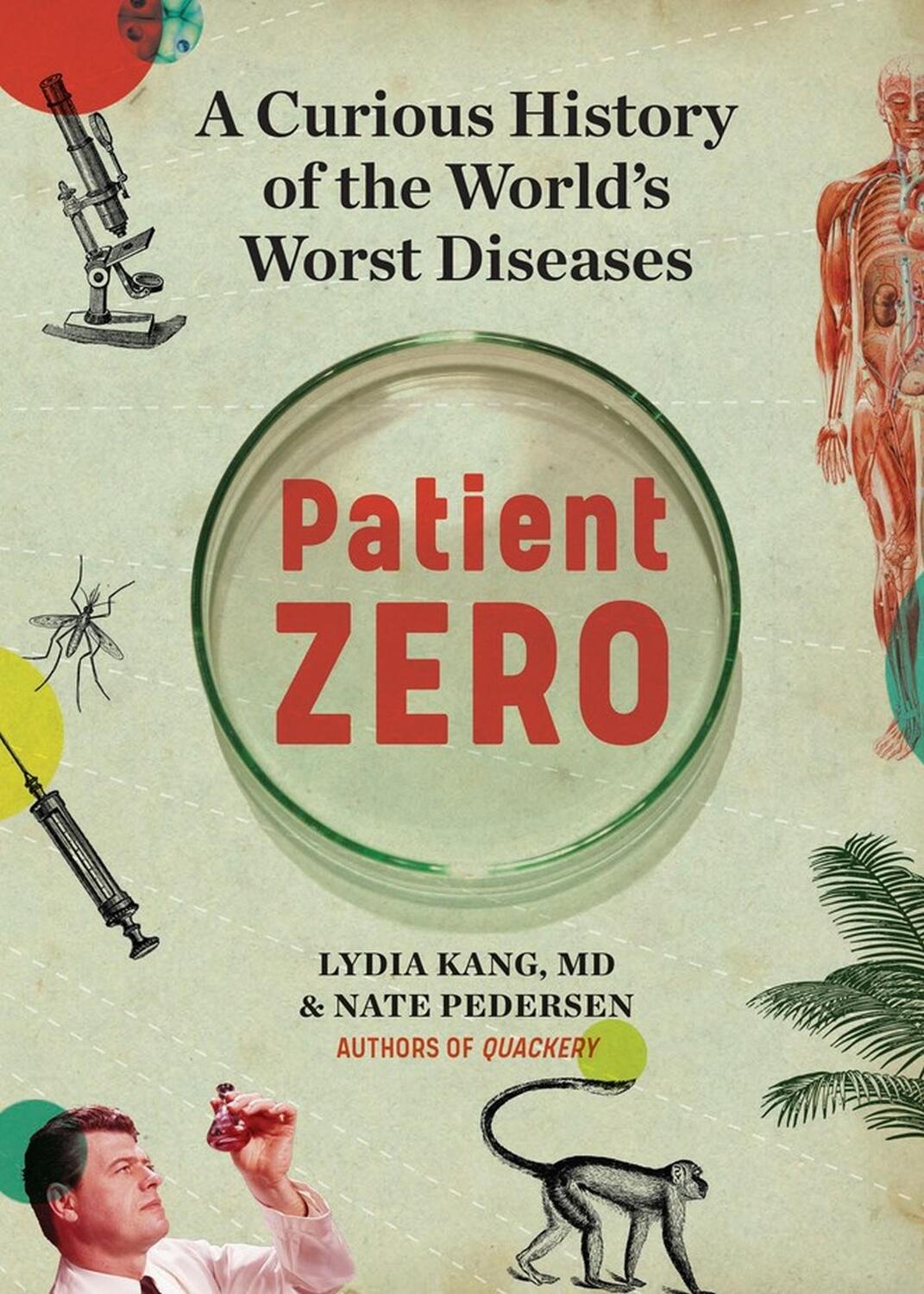 Cover: 9781523513291 | Patient Zero | A Curious History of the World's Worst Diseases | Buch