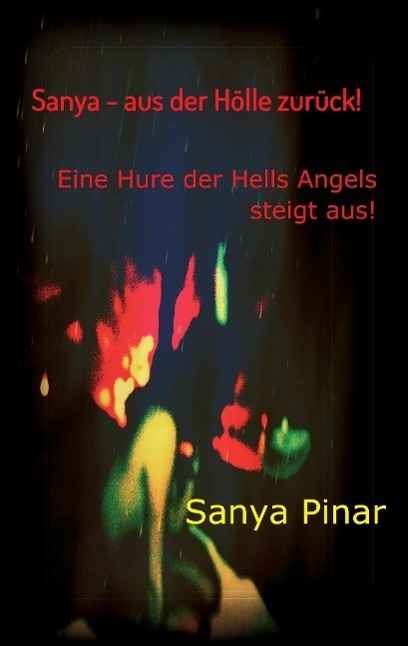 Cover: 9783849599782 | Sanya - aus der Hölle zurück | Sanya Pinar | Taschenbuch | Paperback