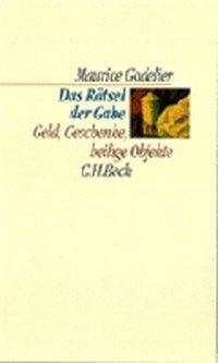 Cover: 9783406452673 | Das Rätsel der Gabe | Maurice Godelier | Buch | 308 S. | Deutsch
