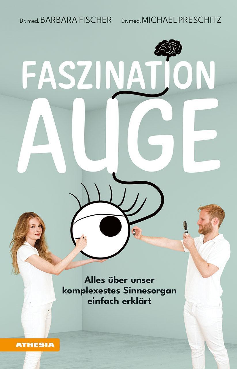 Cover: 9788868395469 | Faszination Auge | Barbara Fischer (u. a.) | Taschenbuch | Deutsch