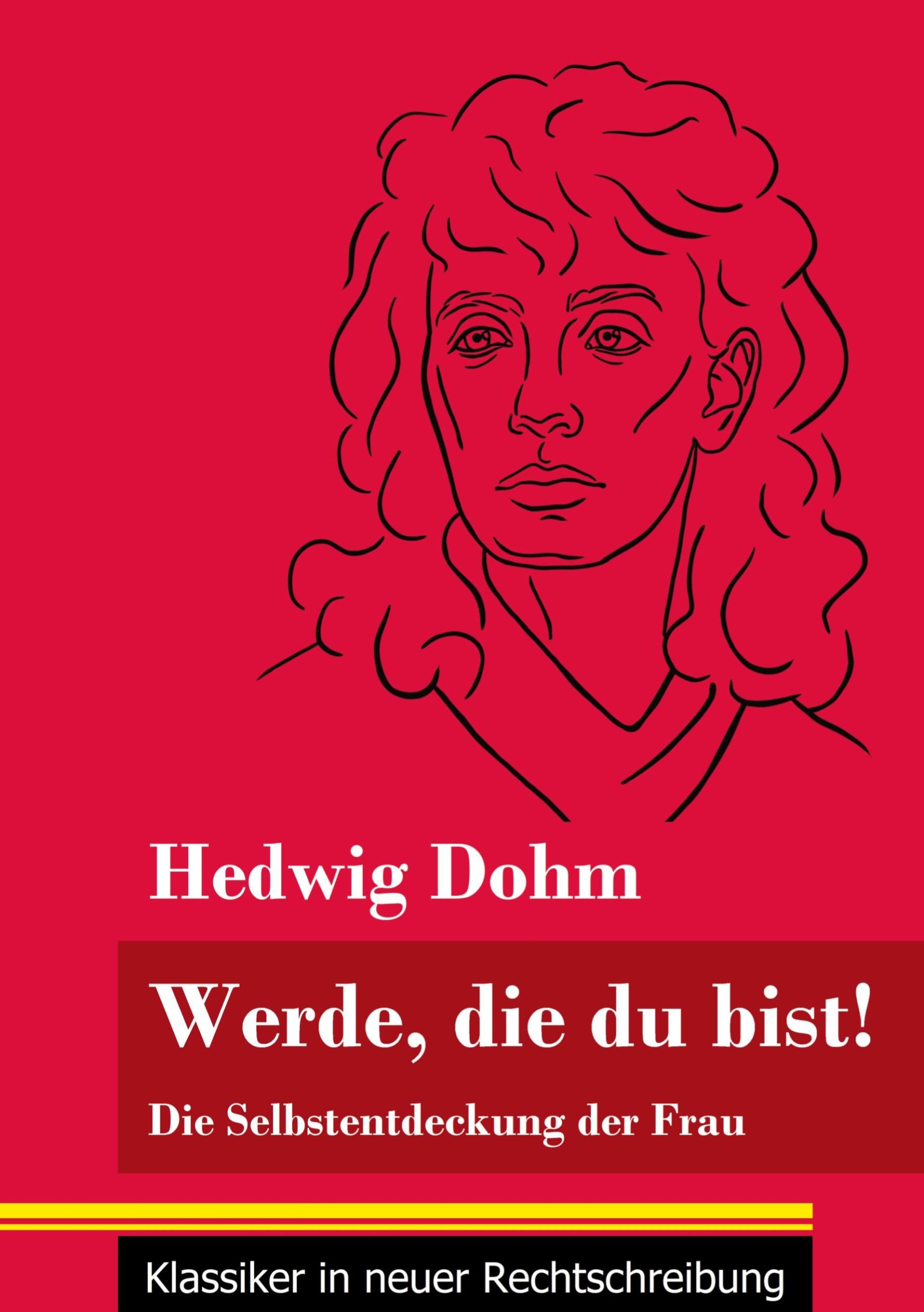 Cover: 9783847849810 | Werde, die du bist! | Hedwig Dohm | Taschenbuch | 60 S. | Deutsch