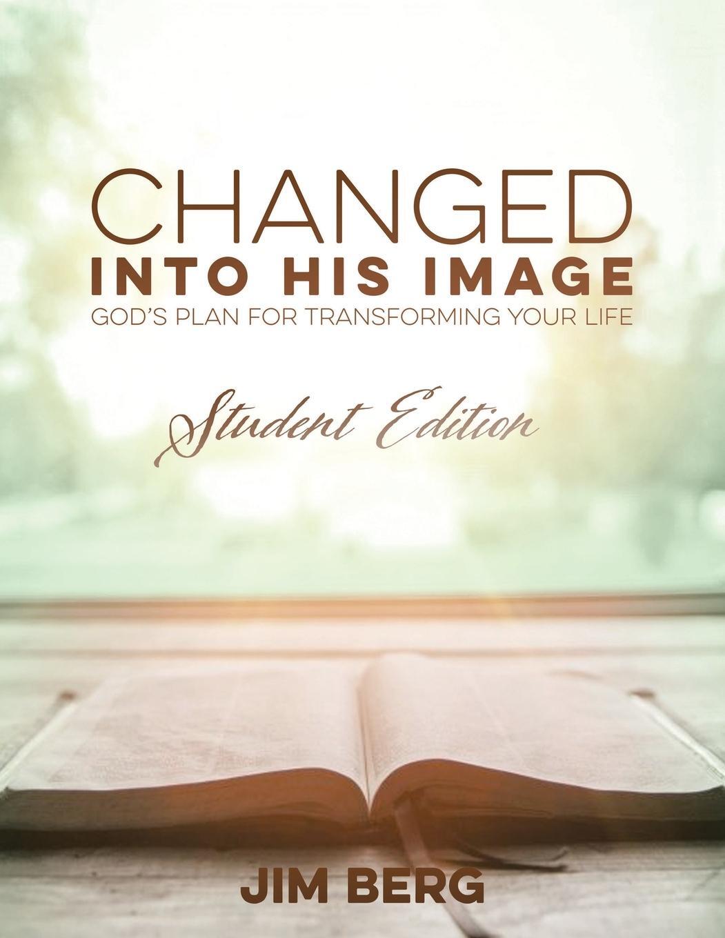 Cover: 9781098033262 | Changed into His Image | Student Edition | Jim Berg | Taschenbuch