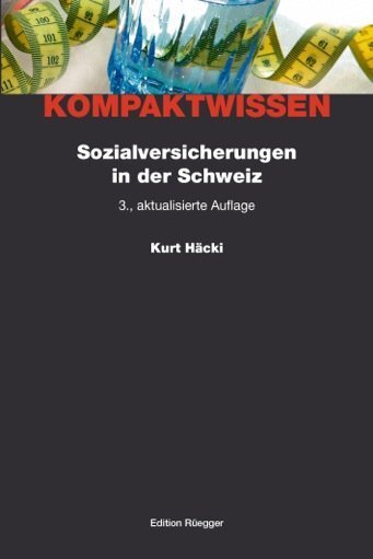 Cover: 9783725310326 | Sozialversicherungen in der Schweiz | Kurt Häcki | Taschenbuch | 2016