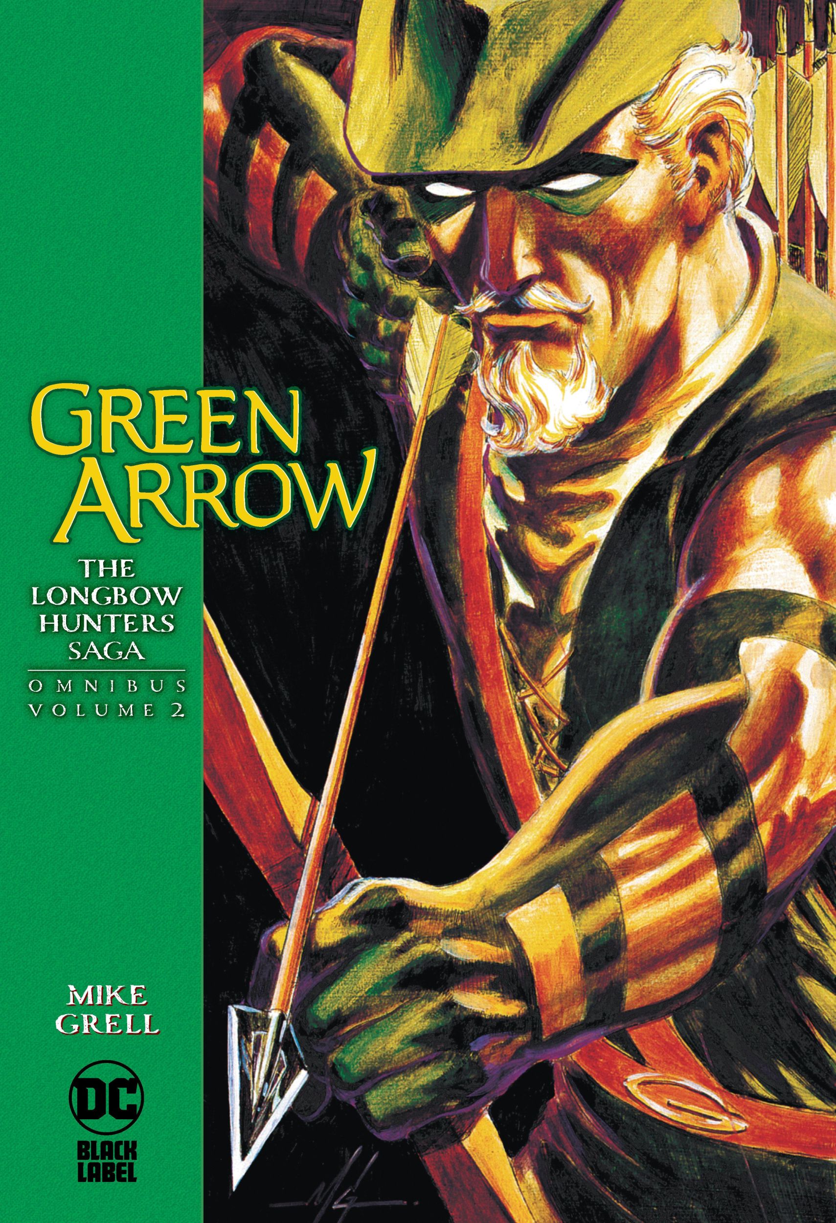 Cover: 9781779513083 | Green Arrow: The Longbow Hunters Saga Omnibus Vol. 2 | Mike Grell