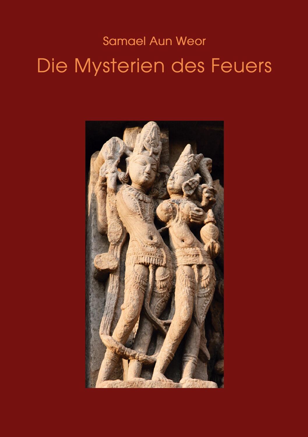 Cover: 9783943208115 | Die Mysterien des Feuers | Samael Aun Weor | Taschenbuch | Paperback