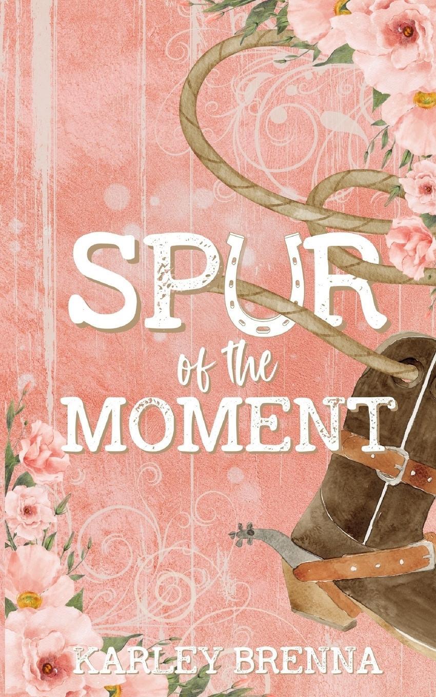 Cover: 9798988818410 | Spur of the Moment | Karley Brenna | Taschenbuch | Paperback | 2024