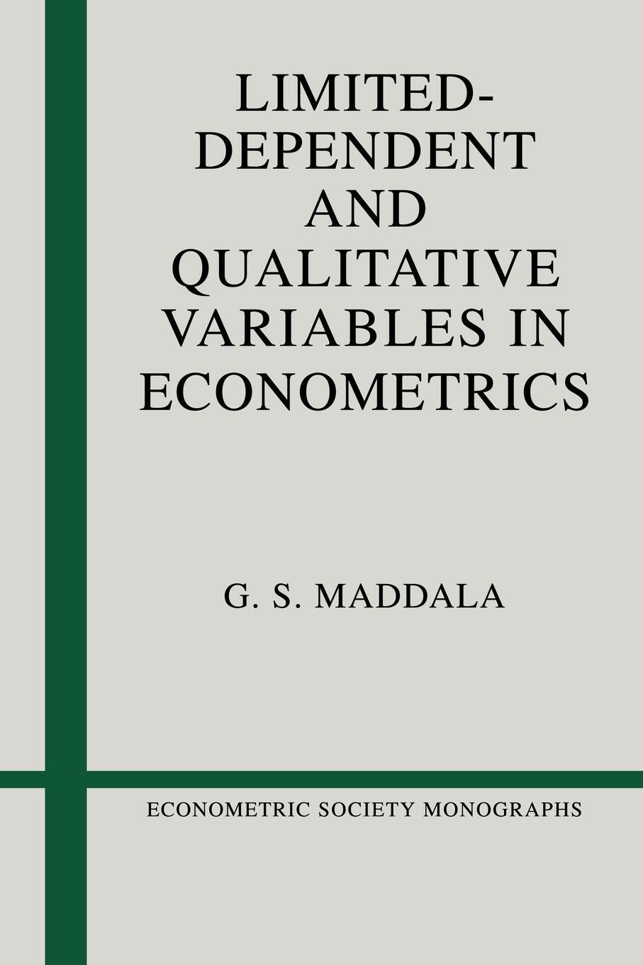 Cover: 9780521338257 | Limited-Dependent and Qualitative Variables in Econometrics | Maddala