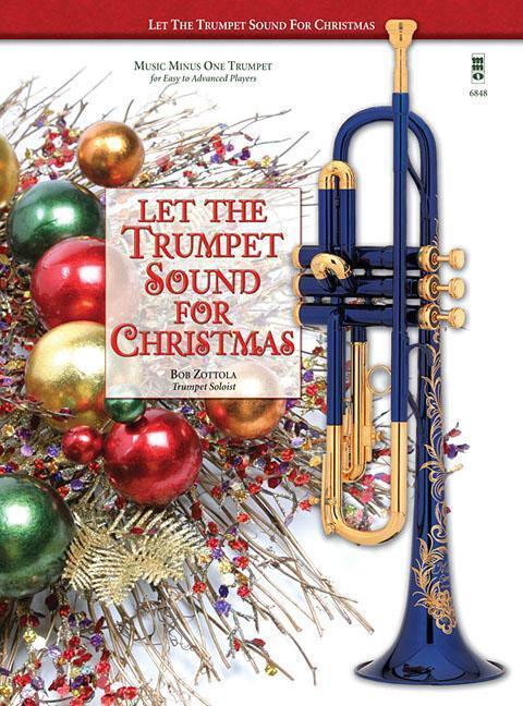 Cover: 9780989670562 | Let the Trumpet Sound for Christmas | Music Minus One Trumpet | 2013