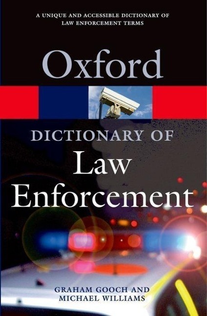 Cover: 9780192807021 | A Dictionary of Law Enforcement | Graham Gooch (u. a.) | Taschenbuch