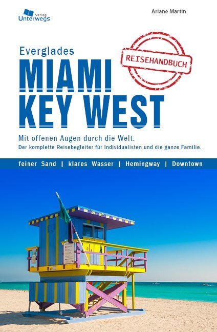 Cover: 9783861123385 | Miami & Key West & Everglades | Das komplette Reisehandbuch | Martin