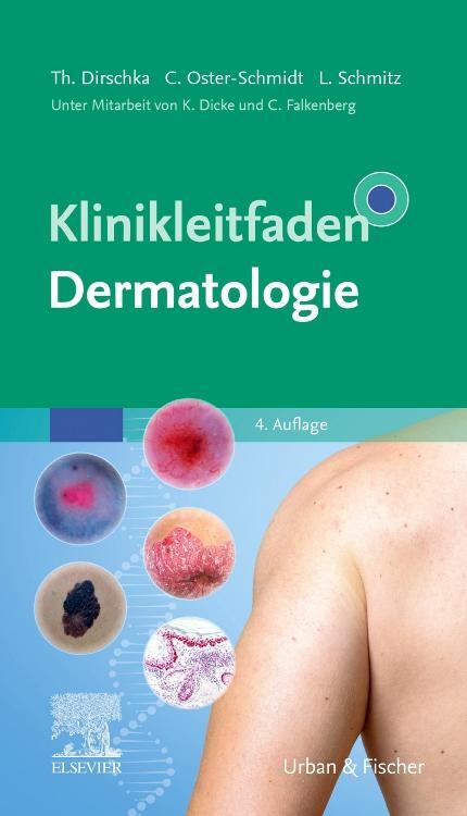 Cover: 9783437223037 | Klinikleitfaden Dermatologie | Thomas Dirschka (u. a.) | Taschenbuch