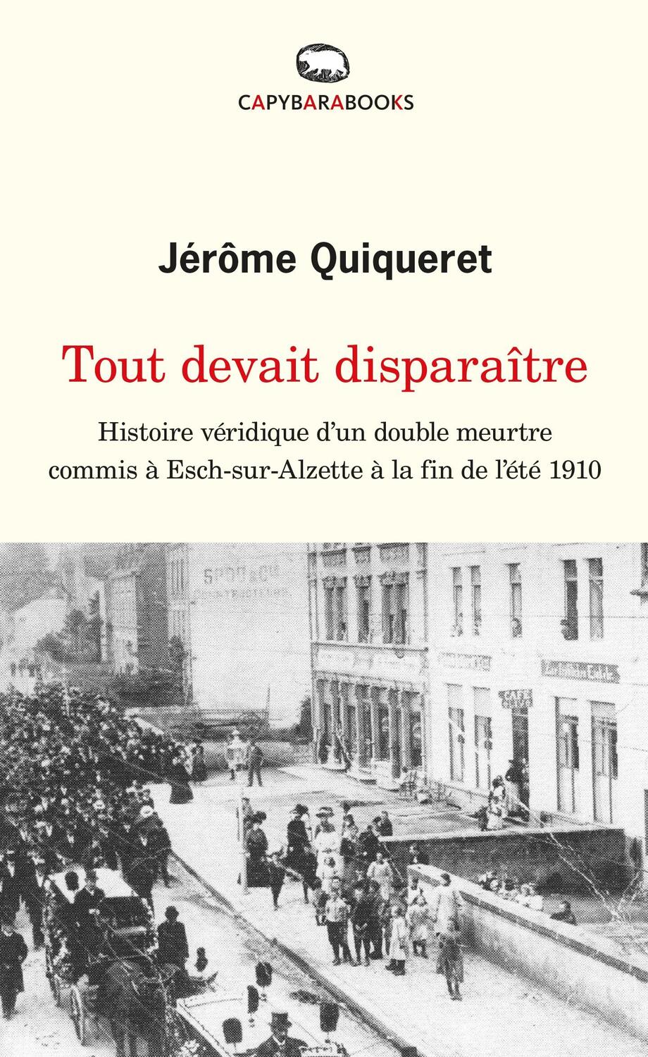 Cover: 9789995943431 | Tout devait disparaître | Jérôme Quiqueret | Taschenbuch | Französisch