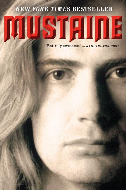 Cover: 9780061714405 | Mustaine | A Heavy Metal Memoir | Dave Mustaine (u. a.) | Taschenbuch