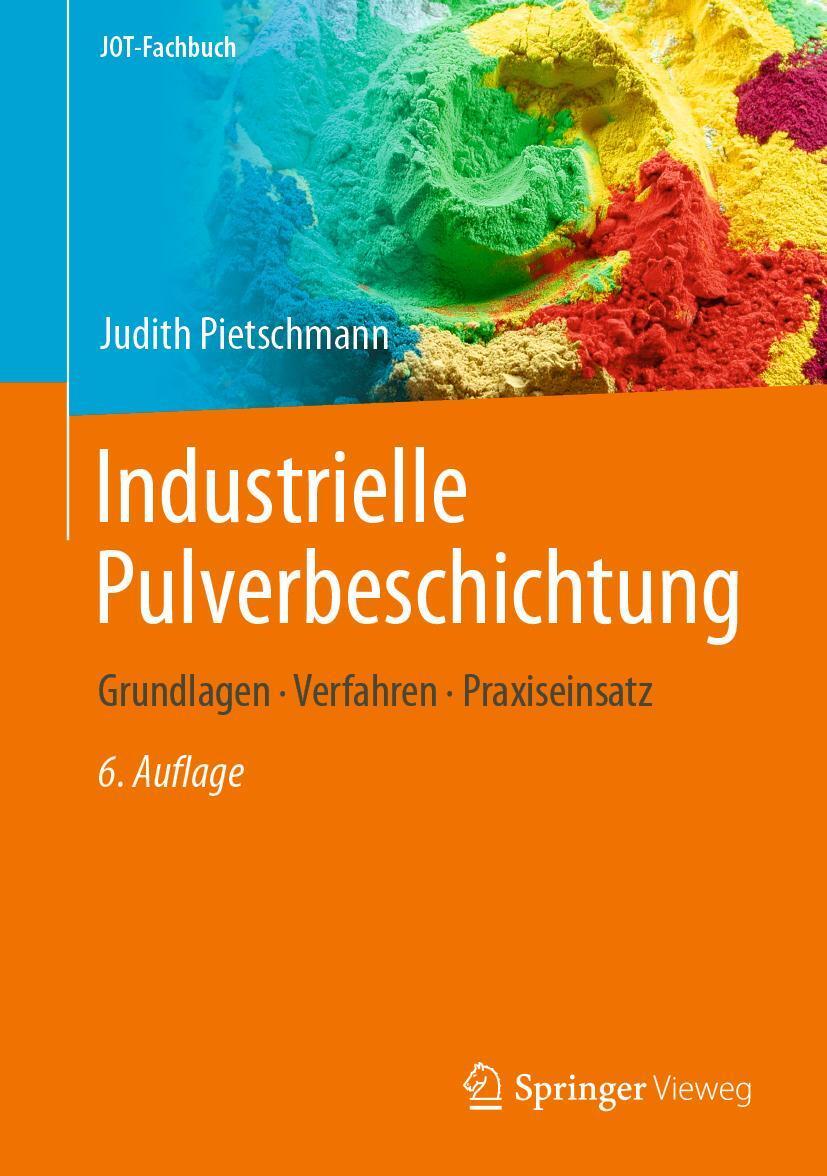 Cover: 9783658408114 | Industrielle Pulverbeschichtung | Grundlagen, Verfahren, Praxiseinsatz