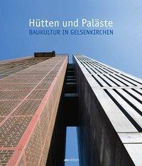 Cover: 9783899862409 | Hütten und Paläste | Baukultur in Gelsenkirchen | Buch | 216 S. | 2016