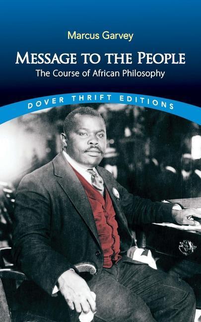 Cover: 9780486842790 | Message to the People | The Course of African Philosophy | Garvey