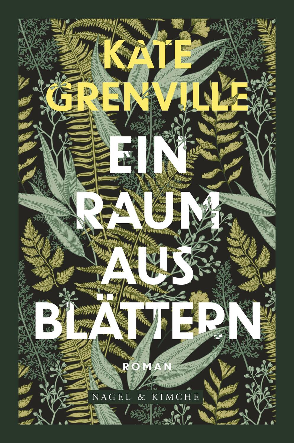 Cover: 9783312012343 | Ein Raum aus Blättern | Roman | Kate Grenville | Buch | Deutsch | 2021