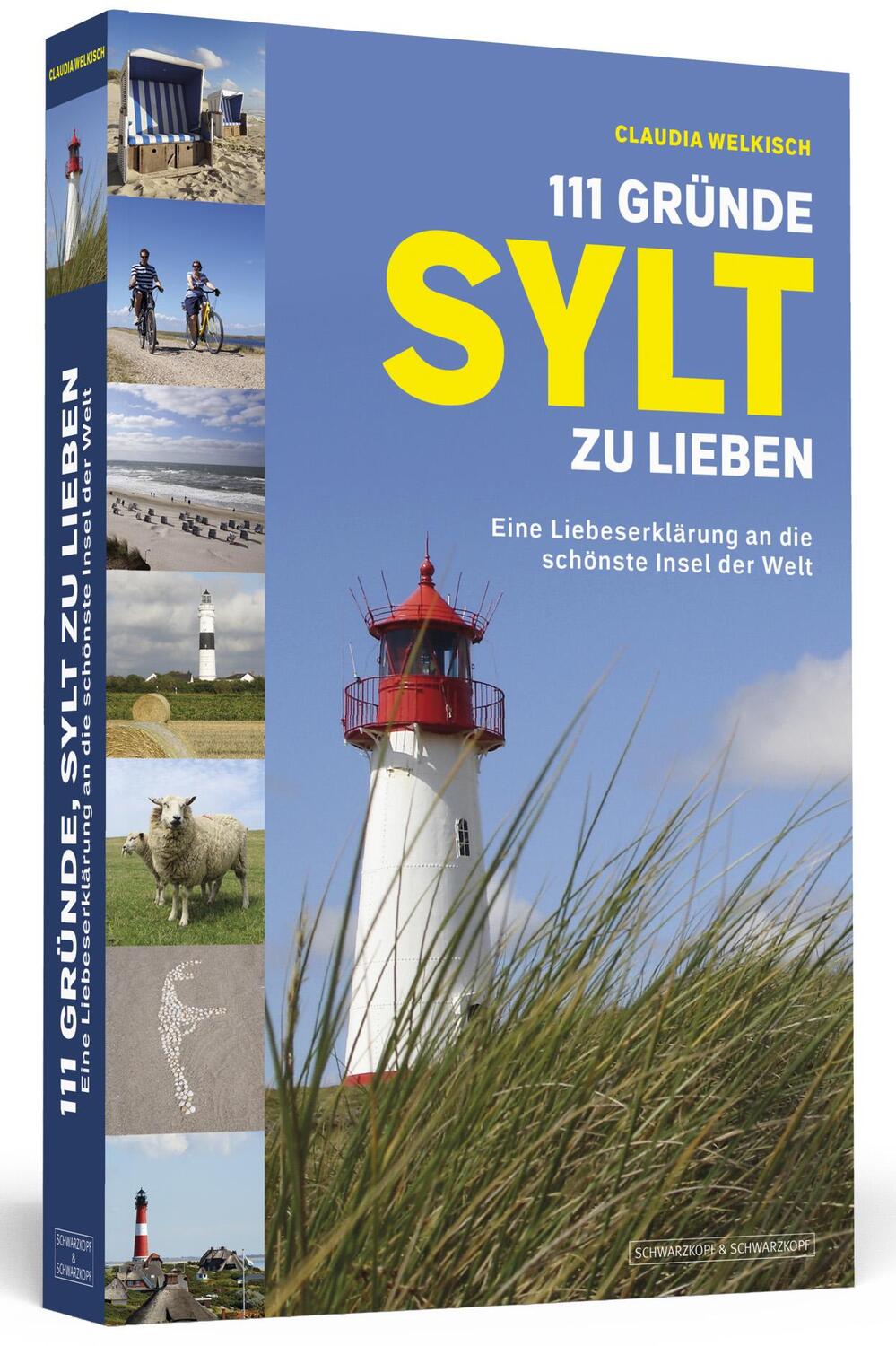 Cover: 9783862656493 | 111 Gründe, Sylt zu lieben | Claudia Welkisch | Taschenbuch | 272 S.
