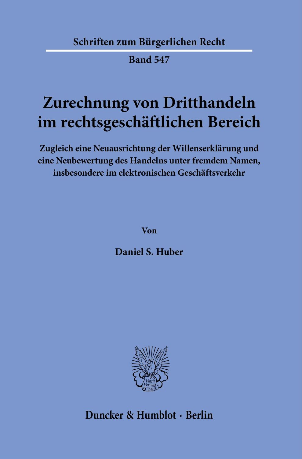 Cover: 9783428186174 | Zurechnung von Dritthandeln im rechtsgeschäftlichen Bereich. | Huber