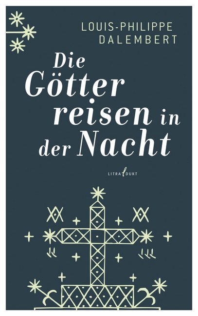 Cover: 9783940435194 | Die Götter reisen in der Nacht | Louis-Philippe Dalembert | Buch